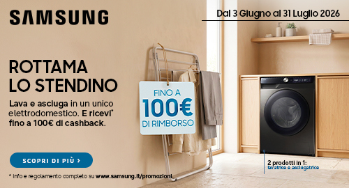 Lava e asciuga in un unico elettrodomestico. E ricevi fino a 100€ di cashback